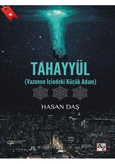 Tahayyül - Vazonun İçindeki Küçük Adam - Hasan Daş - Az Kitap