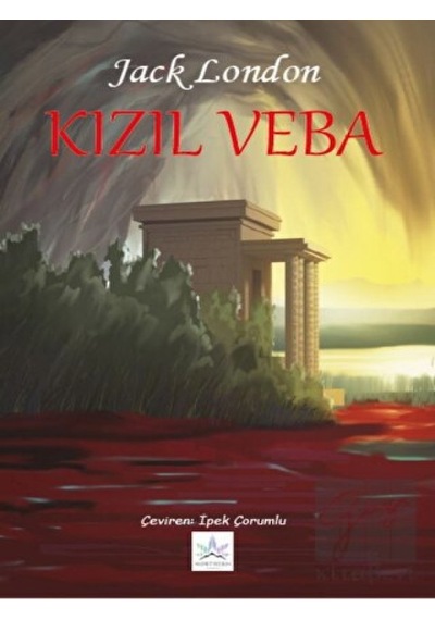 Kızıl Veba - Jack London - Northern Lights