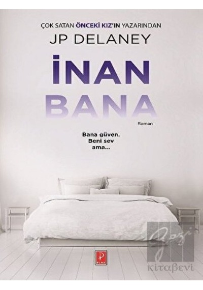 İnan Bana - Jp Delaney - Pena Yayınları