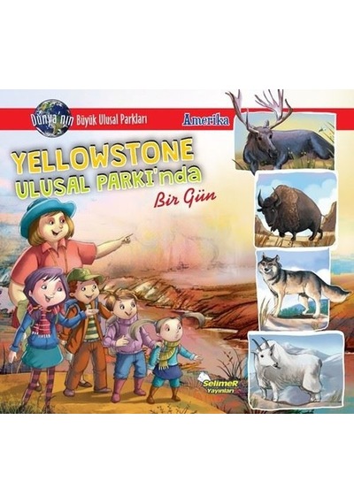Yellowstone Ulusal Parkı'nda Bir Gün - Amerika - Manpreet Kaur Aden - Selimer