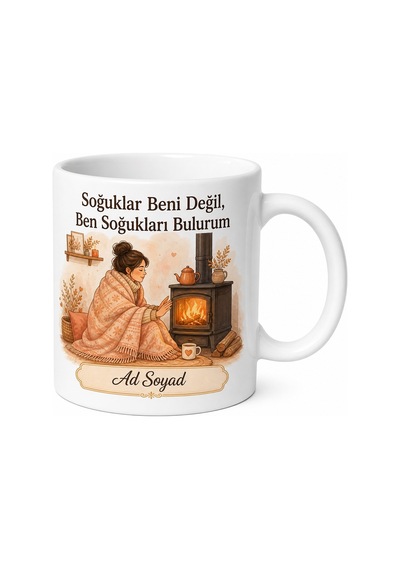 Kış Gelince Soba Başına Geçen Üşüyen İnsan Sıcacık Kupa Bardak Hediye Beyaz / Çok Renkli