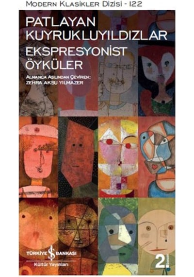 Patlayan Kuyrukluyıldızlar-Ekspresyonist Öyküler- İş Bankası Kültür Yayınları