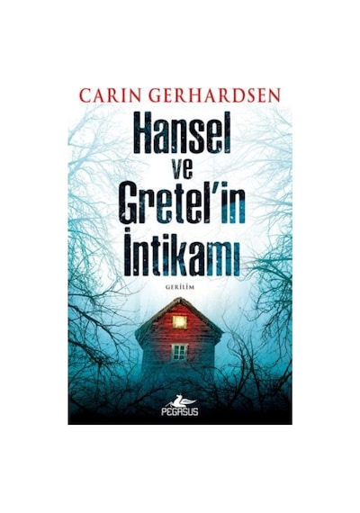 Hansel ve Gretel'in İntikamı - Carin Gerhardsen - Pegasus