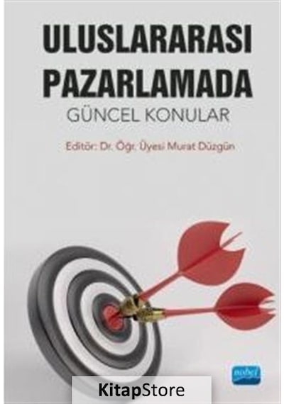 Uluslararası Pazarlamada Güncel Konular- Nobel Akademik Yayıncılık