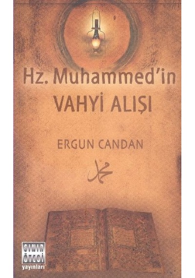Hz Muhammed'in Vahyi Alışı