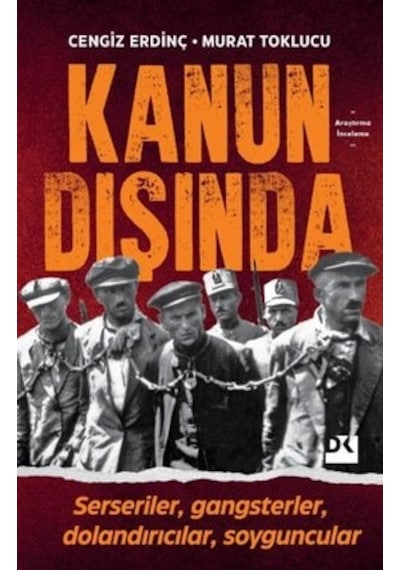 Kanun Dışında - Cengiz Erdinç - Doğan Kitap
