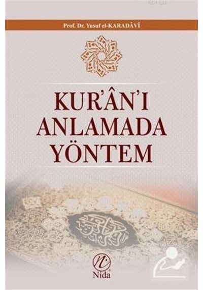 Kur'an'ı Anlamada Yöntem / Prof. Dr. Yusuf el-Karadavi 9786059102261