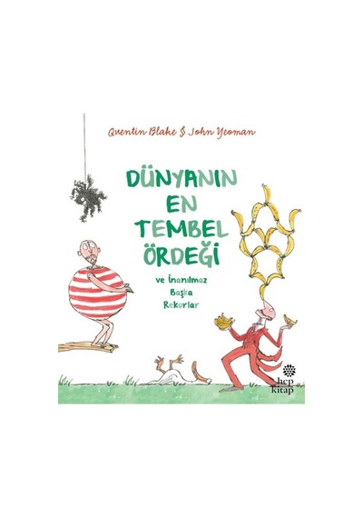 Dünyanın En Tembel Ördeği - John Yeoman - Hep Kitap