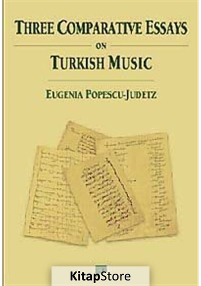 Three Comparative Essays On Turkish Music - Eugenia Popescu-Judetz - Pan Yayıncılık
