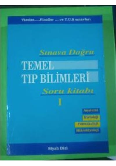 Temel Tıp Bilimleri Soru Cilt 1 Anatomi-Histoloji-Farmakoloji