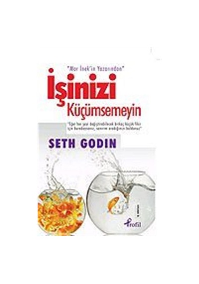 İşinizi Küçümsemeyin / Seth Godin