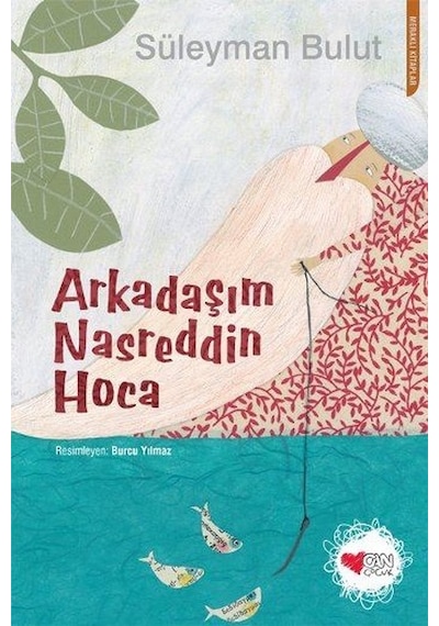 Arkadaşım Nasreddin Hoca - Süleyman Bulut - Can Çocuk Yayınları