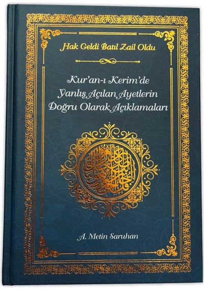 Kuranı Kerimde Yanlış Açılan Ayetlerin Doğru Olarak Açıklamaları