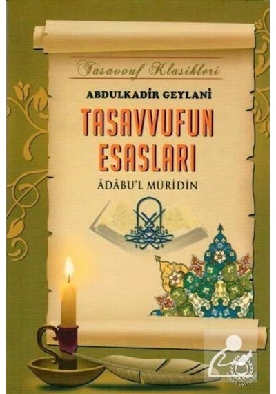 Tasavvufun Esasları - Abdülkadir Geylani - Bahar Yayınları