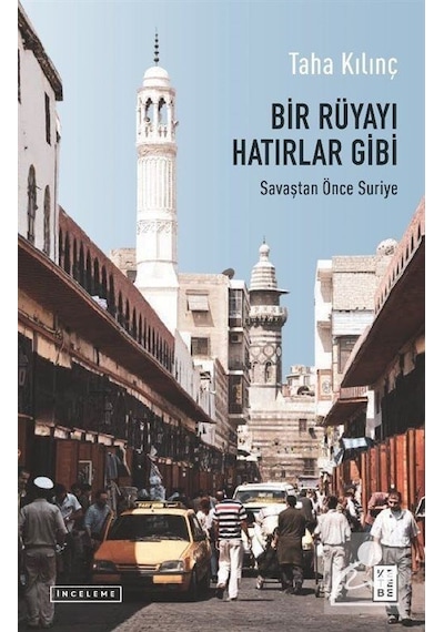 Bir Rüyayı Hatırlar Gibi / Taha Kılınç