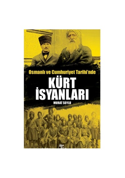 Osmanlı Ve Cumhuriyet Tarihi'nde Kürt İsyanları - Ccgx-898067