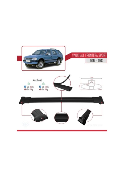 Vauxhall Frontera Sport 1992-1998 Arası İle Uyumlu Fly Model Ara Atkı Tavan Barı Siyah