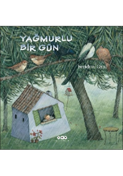 Yağmurlu Bir Gün - Feridun Oral - Yapı Kredi Yayınları
