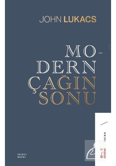 Modern Çağın Sonu / John Lukacs 9789752482814
