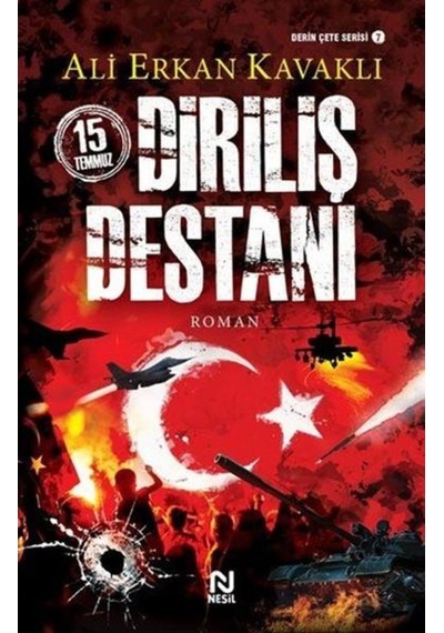 15 Temmuz Diriliş Destani - Ali Erkan Kavakli - Nesil 9786051832043