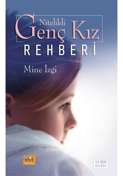 Nitelikli Genç Kız Rehberi - Mine İzgi - Elit Kültür