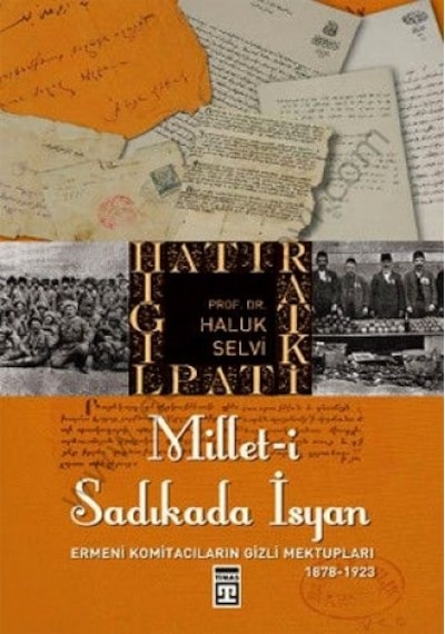 Millet-i Sadıkada İsyan - Haluk Selvi - Timaş Yayınları