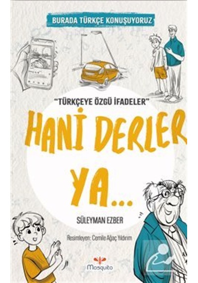 Hani Derler Ya / Burada Türkçe Konuşuyoruz / Süleyman Ezber