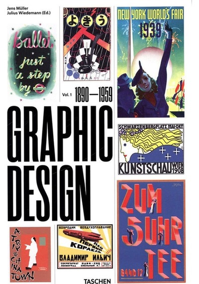 The History of Graphic Design : 1890-1959 1 - Jens Muller - Taschen