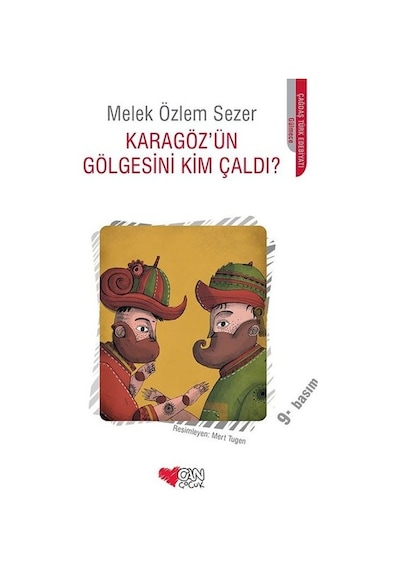 Karagöz'ün Gölgesini Kim Çaldı? - Melek Özlem Sezer - Can Çocuk Yayınları