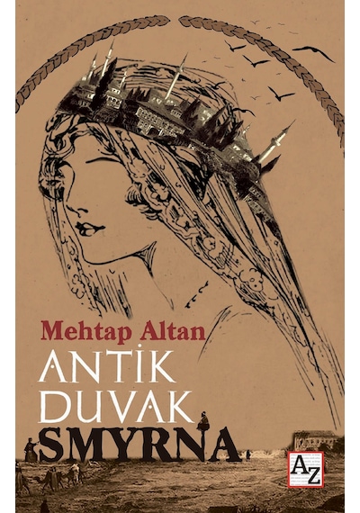 Antik Duvak Smyrna - Mehtap Altan - Az Kitap