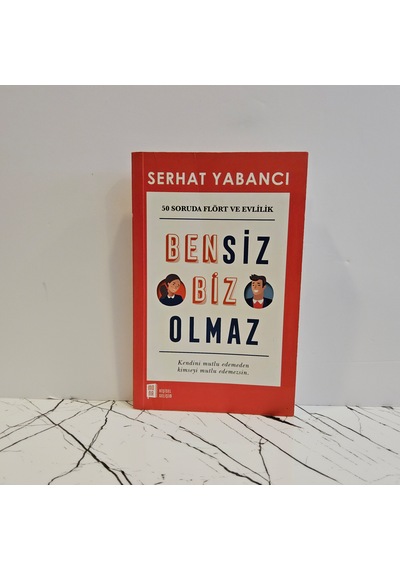Bensiz Biz Olmaz 1. Baskı