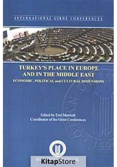 Turkey's Place In Europe and In The Middle East - Erol Manisalı - Okan Üniversitesi Yayınları