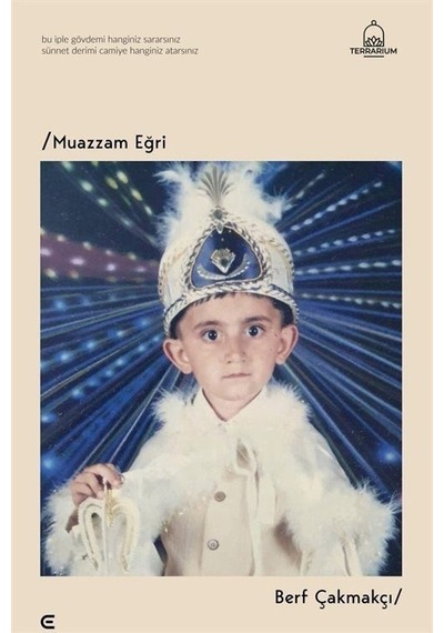 Muazzam Eğri / Berf Çakmakçı