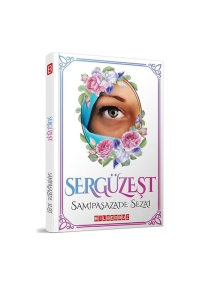 Sergüzeşt - Samipaşazade Sezai - Bilgeoğuz Yayınları