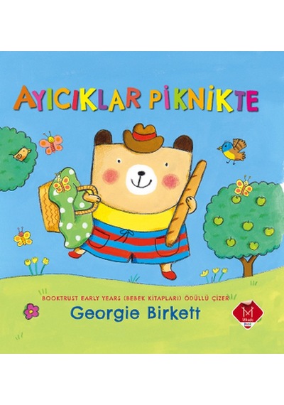 Ayıcıklar Piknikte - Georgie Birkett - Mikado Yayınları