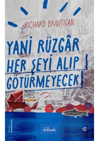 Yani Rüzgâr Her Şeyi Alıp Götürmeyecek Epona Kitap