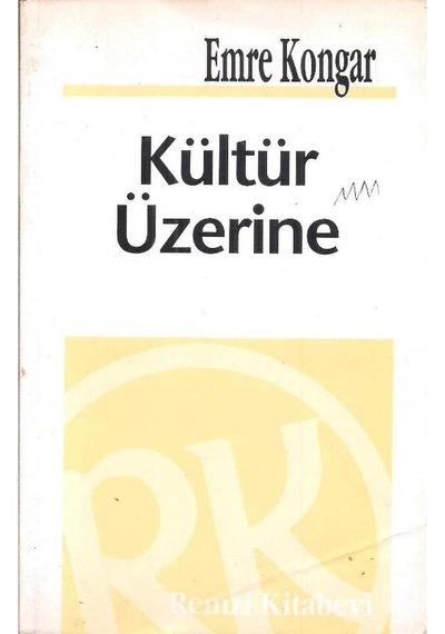 Kültür Üzerine - Emre Kongar