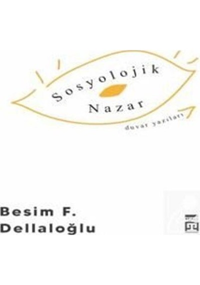 Sosyolojik Nazar / Besim F. Dellaloğlu