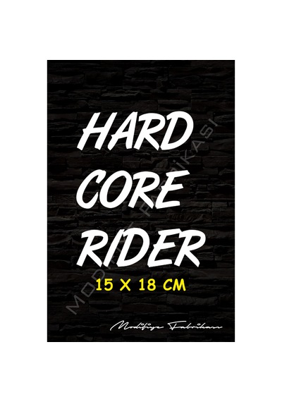 Hard Core Rider Sticker Folyo - Beyaz - 15 X 18 Cm