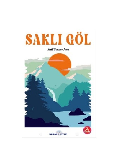 Saklı Göl - Arif Tuncer Avcı - Baraka Kitap