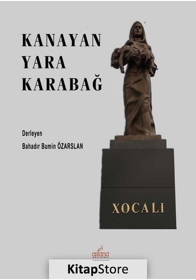 Kanayan Yara Karabağ- Astana Yayınları
