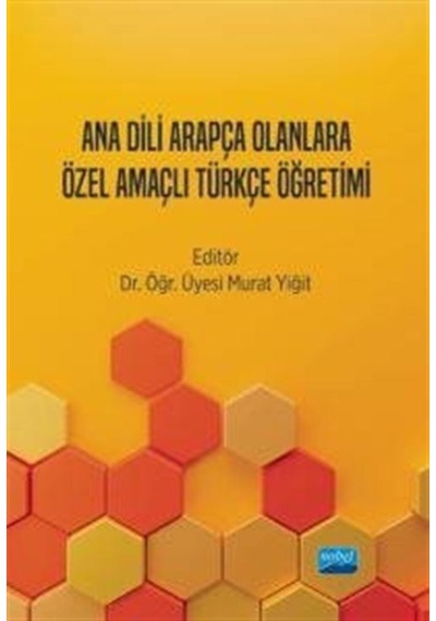 Ana Dili Arapça Olanlara Özel Amaçlı Türkçe Öğretimi / Kolektif