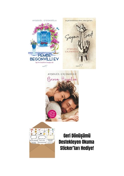 Pembe Begonvilli Ev + Sevgimin Esareti + Benim Hayatım