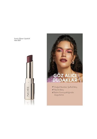 Note Cosmetics Iconic Sheer Lipstick 207 Idol Nemlendirici Parlak Ruj, Kahverengi 00
