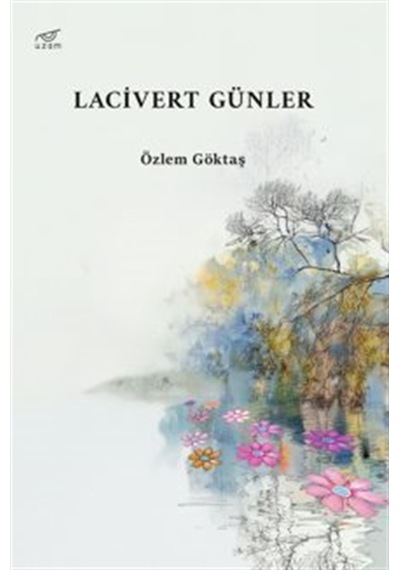 Lacivert Günler / Özlem Göktaş