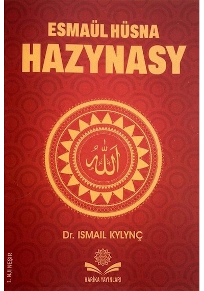 Esmaül Hüsna Hazynasy / İsmail Kılınç