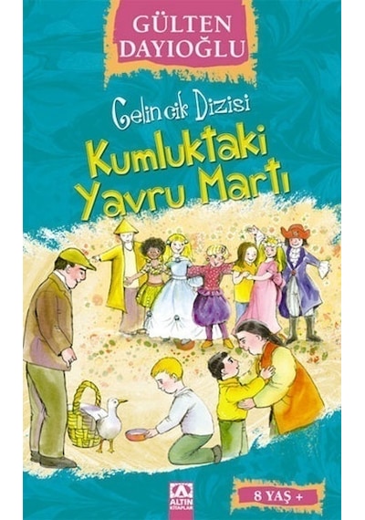 Kumluktaki Yavru Martı - Gelincik Dizisi- Altın Kitaplar
