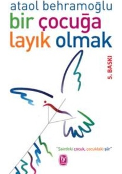 Bir Çocuğa Layık Olmak Ciltli Tekin Yayınevi