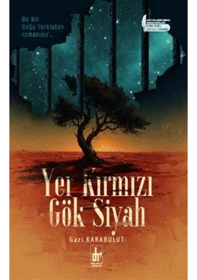 Yer Kırmızı Gök Siyah / Gazi Karabulut