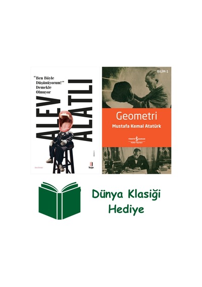 Ben Böyle Düşünüyorum Demekle Olmuyor + Geometri + Dünya Klasiği Hediye